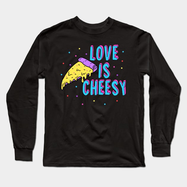 Cheesy Love Long Sleeve T-Shirt by Milasneeze